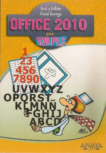 Libro Office 2010 Para Torpes De Julián Casas Luengo José Ca