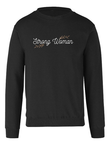 Sudadera Cuello Redondo Diseño De Strong Woman Blanco