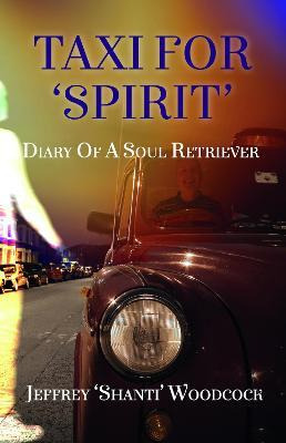Libro Taxi For 'spirit' : Diary Of A Soul Retriever - Jef...