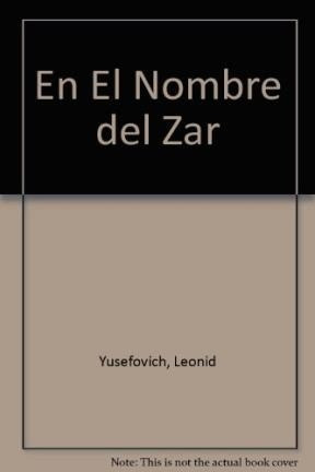 En Nombre Del Zar (coleccion Polar) - Yusefovich Leonid (pa