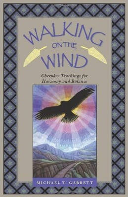 Libro Walking On The Wind : Cherokee Teachings For Harmon...