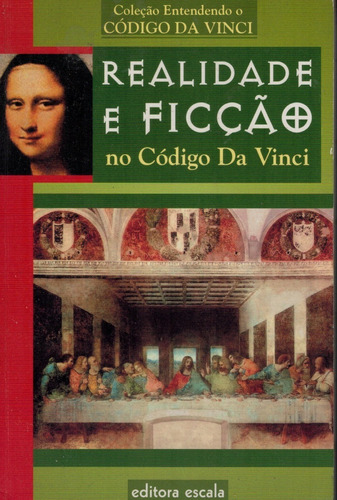 Livro Realidade E Ficção No Código Da Vinci