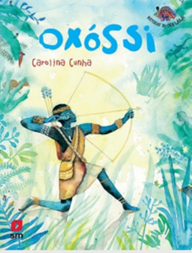 Oxóssi: Oxóssi, De Cunha, Carolina. Editora Edicoes Sm Literatura, Capa Mole, Edição 1 Em Português, 2023