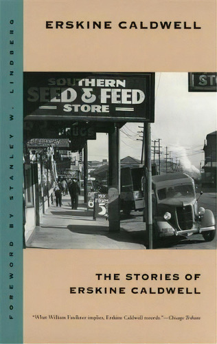 The Stories Of Erskine Caldwell, De Erskine Caldwell. Editorial University Georgia Press, Tapa Blanda En Inglés