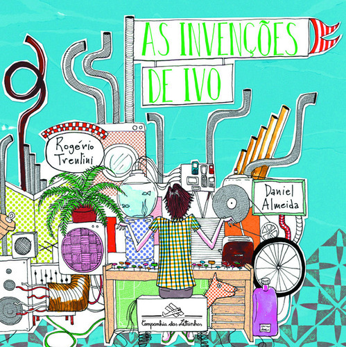 As Invenções De Ivo: As Invenções De Ivo, De Trentini, Rogério. Editora Companhia Das Letrinhas, Capa Mole, Edição 1 Em Português