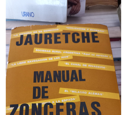 Manual D Zonceras Argentinas Arturo Jauretche Primer Edición