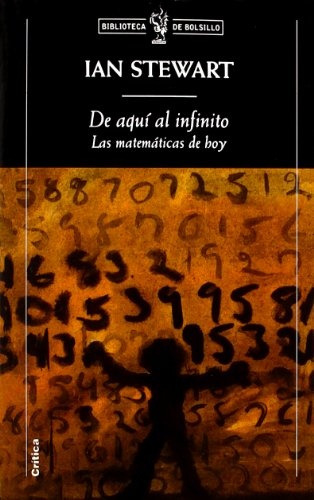 De Aqui Al Infinito, De Ian Stewart. Editorial Crítica, Tapa Blanda, Edición 1 En Español