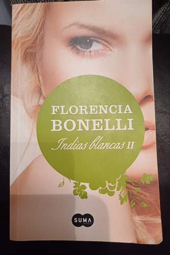 Indias Blancas Ii - Florencia Bonelli 