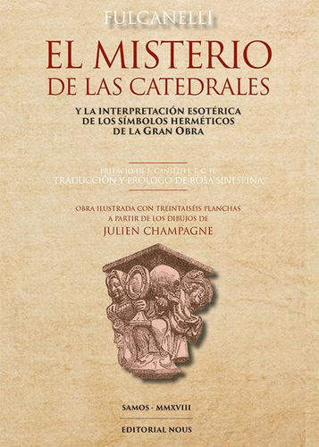 El Misterio De Las Catedrales, De Fulcanelli., Vol. 1. Editorial Editorial Nous, Tapa Blanda, Edición 1 En Español, 2018