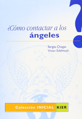 Libro Como Contactar A Los Angeles De Chagas Sergio / Edelmu