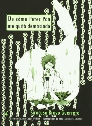 De Cómo Peter Pan Me Quitó Demasiado - Siracusa Bravo Guerre