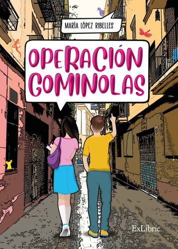 Operacion Gominolas, De Maria Lopez Ribelles. Editorial Exlibric, Tapa Blanda En Español