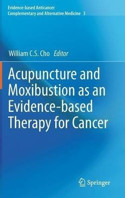 Acupuncture And Moxibustion As An Evidence-based Therapy ...