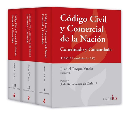 Codigo Civil Y Comercial - Comentado Y Concordado 3 Tomos