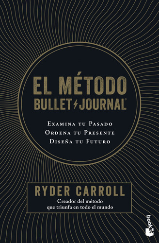 El Método Bullet Journal - Carroll, Ryder