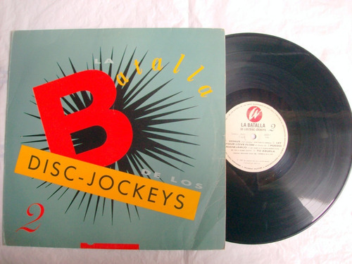 La Batalla De Los Disc Jockeys 2 Dance 1990 The Sacados Vg+