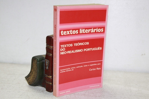 Carlos Reis (ed.) Textos Teóricos Do Neo-realismo Portugues