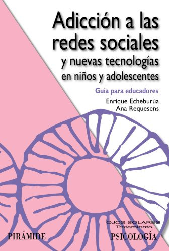 Libro Adicción A Las Redes Sociales Y Nuevas Tecnologías De