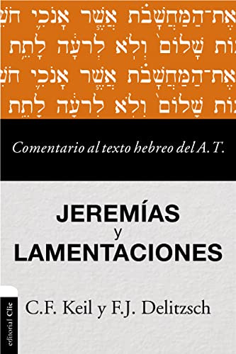 Comentario Al Texto Hebreo Del Antiguo Testamento - Jeremías