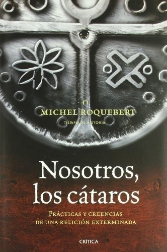 Nosotros, Los Cataros - Michel Roquebert