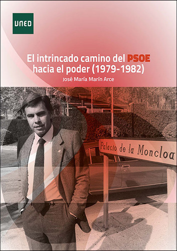 Libro El Intrincado Camino Del Psoe Hacia El Poder (1979-...