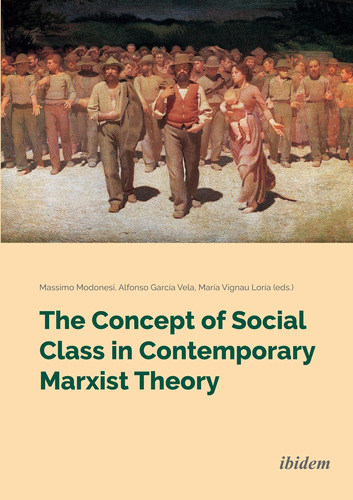 Libro: The Concept Of Social Class In Contemporary Marxist T