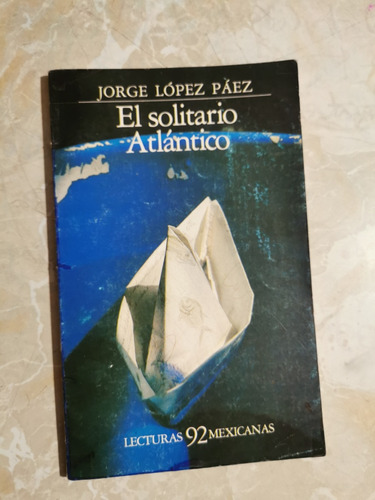 El Solitario Atlántico Jorge López Páez 