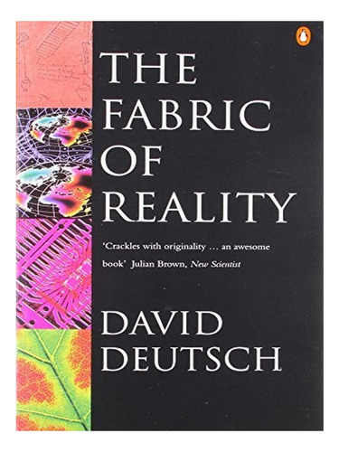 The Fabric Of Reality - David Deutsch. Eb03