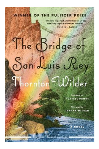 The Bridge Of San Luis Rey - Thornton Wilder. Eb3