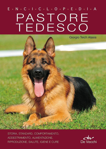 Libro: Pastore Tedesco. Enciclopedia: Storia, Standard, Comp