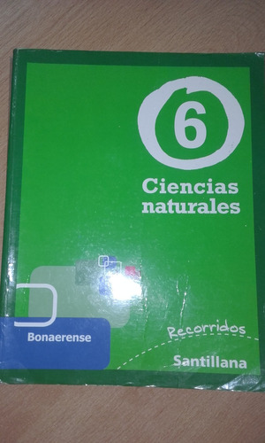 Ciencias Naturales 6 Recorridos Santillana Bonaerense