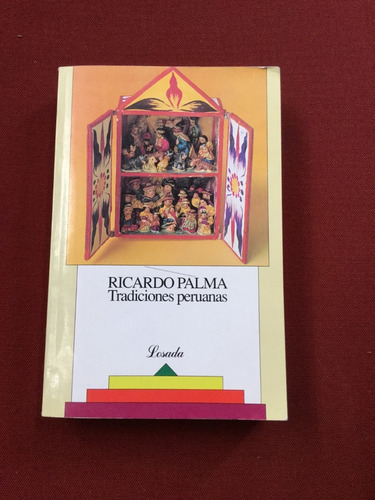 Tradiciones Peruanas - Ricardo Palma