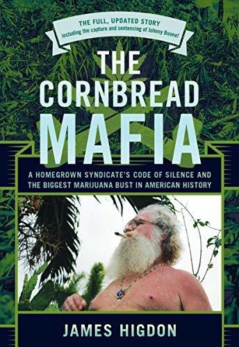 Book : The Cornbread Mafia A Homegrown Syndicates Code Of..