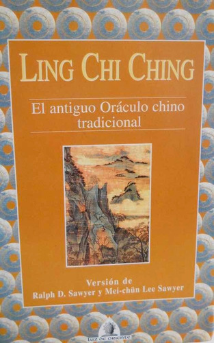 Ling Chi Ching, El Antiguo Oráculo Chino Tradicional