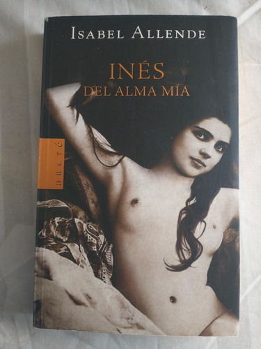 Inés Del Alma Mía - Isabel Allende