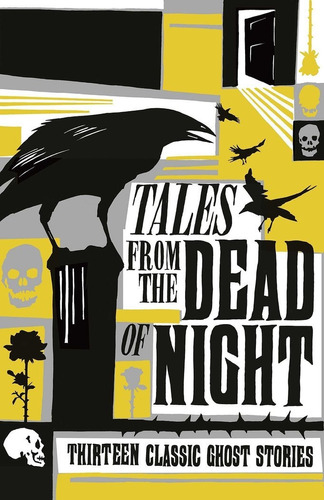 Tales From The Dead Of Night Thirteen Classic Ghost Stori...