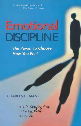 Emotional Discipline - The Power To Choose How You Feel, De Manz. Editorial Berrett Koehler, Tapa Blanda En Inglés