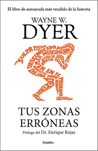 Tus Zonas Errãâ³neas, De Dyer, Wayne W.. Editorial Grijalbo, Tapa Dura En Español