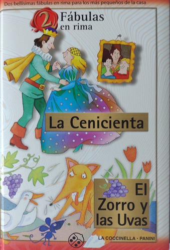 Cenicienta / Zorro Y Las Uvas (2 Fabulas En Rima)