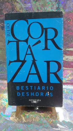 Bestiario Deshoras Julio Cortazar