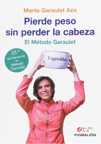 Pierde Peso Sin Perder La Cabeza - Garaulet Aza,marta