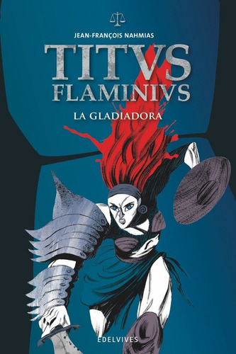 Gladiadora,la - Nahmias,jean Francois