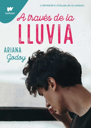 A Través De La Lluvia. Trilogía Hermanos Hidalgo 3. Wattpad
