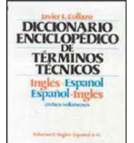 Diccionario Enciclopedico De Terminos Tecnicos Inglés Españo