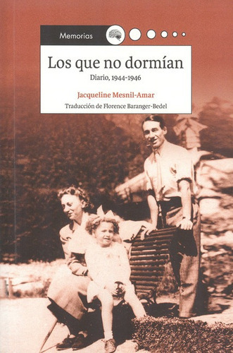 Libro Los Que No Dormian Diario 1944 - 1946