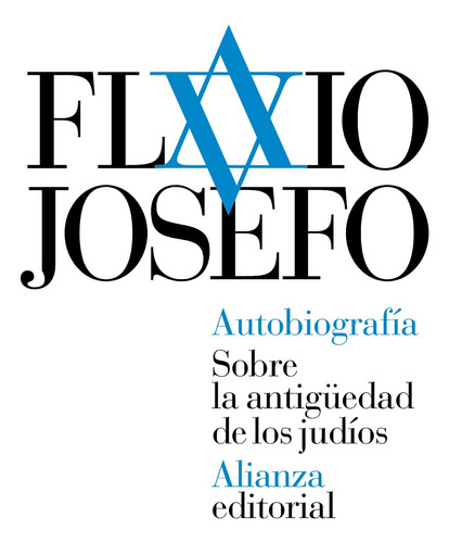 Autobiografía. Sobre la antigüedad de los judíos, de Flavio Josefo. Serie El libro de bolsillo - Clásicos de Grecia y Roma Editorial Alianza, tapa blanda en español, 2015