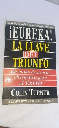 La Llave Del Triunfo Eureka Colin Turner (usado)