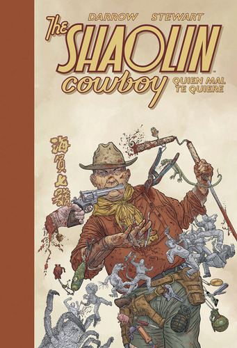 Libro The Shaolin Cowboy 04. Quien Mal Te Quiere - Geof D...