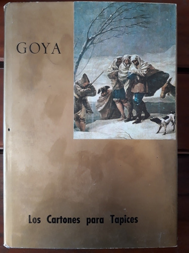 Goya Los Cartones Para Tapices