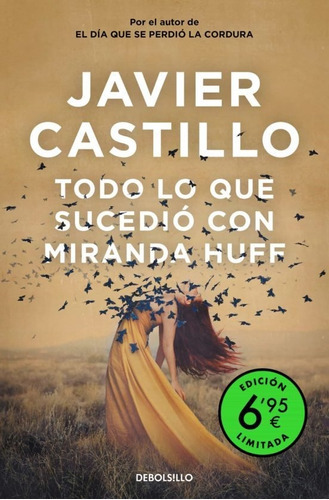 Todo Lo Que Sucedio Con Miranda Huff - Javier Castillo, De Javier Castillo. Editorial Debols!llo En Español